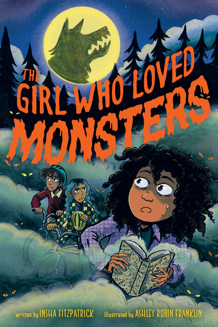 The Girl Who Loved Monsters -- Insha Fitzpatrick, Hardcover