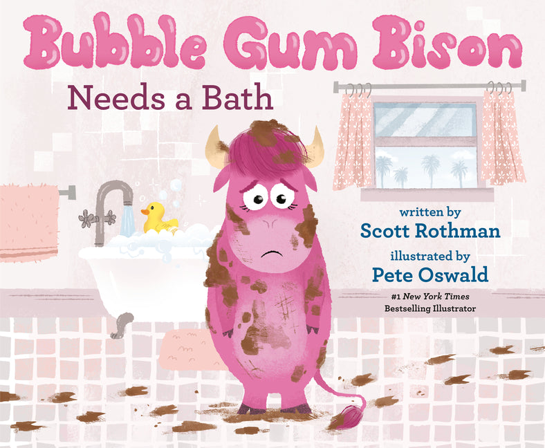 Bubble Gum Bison Needs a Bath -- Scott Rothman, Hardcover