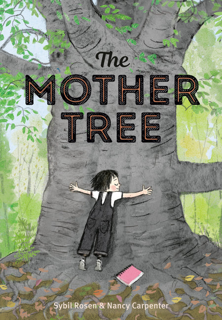 The Mother Tree -- Sybil Rosen, Hardcover