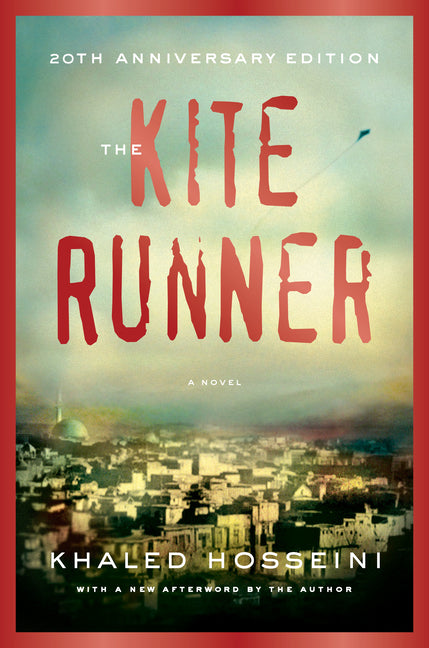The Kite Runner 20th Anniversary Edition -- Khaled Hosseini, Hardcover