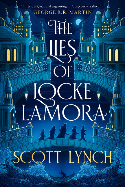 The Lies of Locke Lamora -- Scott Lynch, Paperback