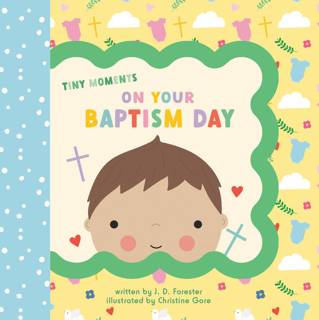 On Your Baptism Day -- J. D. Forester, Board Book