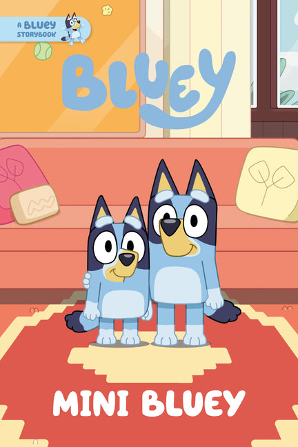 Mini Bluey: A Bluey Storybook -- Penguin Young Readers Licenses, Paperback