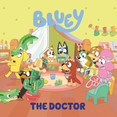 Bluey: The Doctor -- Penguin Young Readers Licenses, Paperback