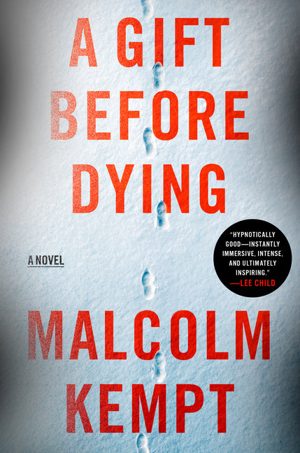 A Gift Before Dying -- Malcolm Kempt, Hardcover