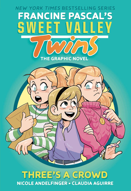 Sweet Valley Twins: Three's a Crowd: (A Graphic Novel) -- Francine Pascal, Hardcover