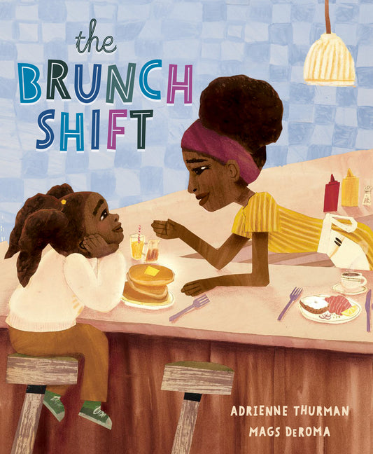 The Brunch Shift -- Adrienne Thurman, Hardcover