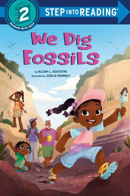 We Dig Fossils -- Alliah L. Agostini, Paperback