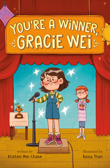 Gracie Wei #1: You're a Winner, Gracie Wei -- Kristen Mei Chase, Hardcover