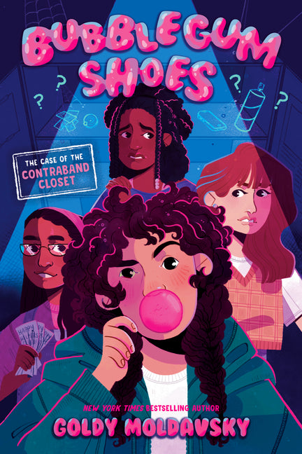 Bubblegum Shoes: The Case of the Contraband Closet -- Goldy Moldavsky, Hardcover