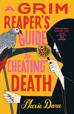 A Grim Reaper's Guide to Cheating Death -- Maxie Dara, Paperback