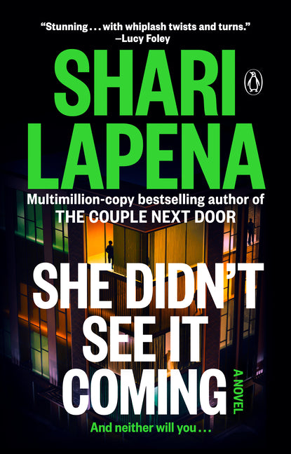 She Didn't See It Coming -- Shari Lapena, Paperback