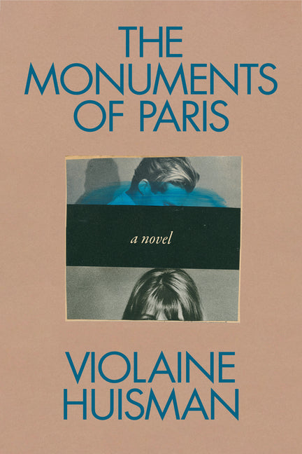 The Monuments of Paris -- Violaine Huisman, Hardcover