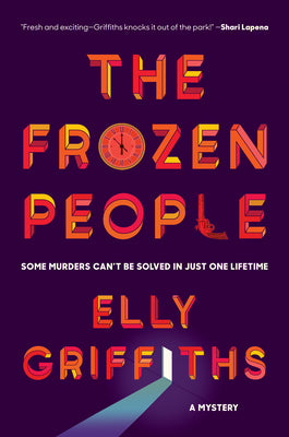 The Frozen People: A Mystery -- Elly Griffiths, Hardcover