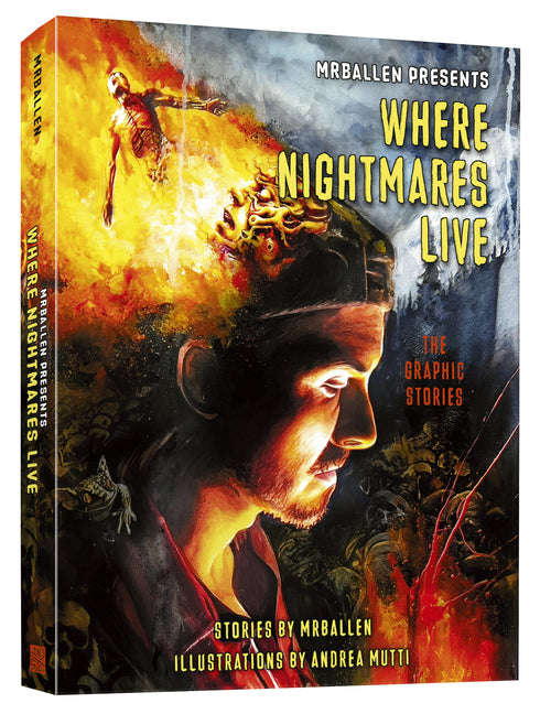 Mrballen Presents: Where Nightmares Live: The Graphic Stories -- Mrballen, Paperback