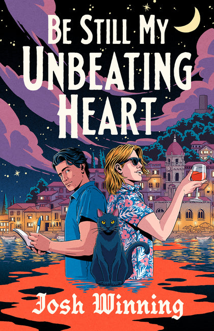Be Still My Unbeating Heart -- Josh Winning, Paperback