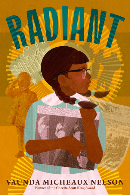 Radiant -- Vaunda Micheaux Nelson, Hardcover
