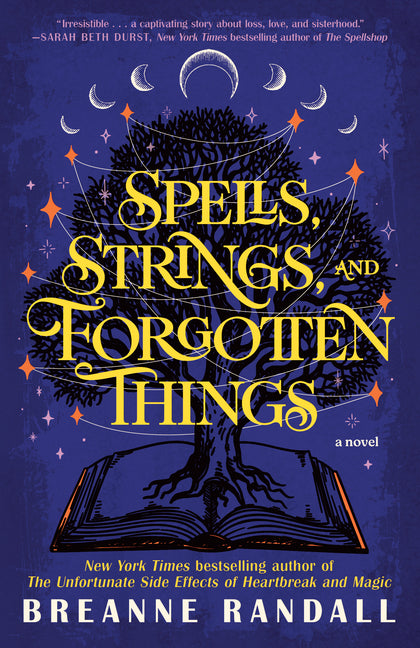 Spells, Strings, and Forgotten Things -- Breanne Randall, Paperback