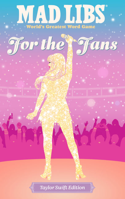 Mad Libs: For the Fans: Taylor Swift Edition -- Niki Catherine, Paperback