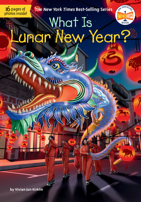 What Is Lunar New Year? -- Vivian Jun Kirklin, Paperback
