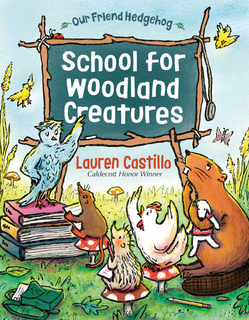 School for Woodland Creatures -- Lauren Castillo, Paperback
