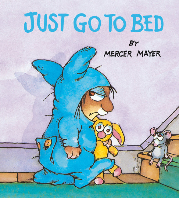 Just Go to Bed (Little Critter) -- Mercer Mayer, Board Book