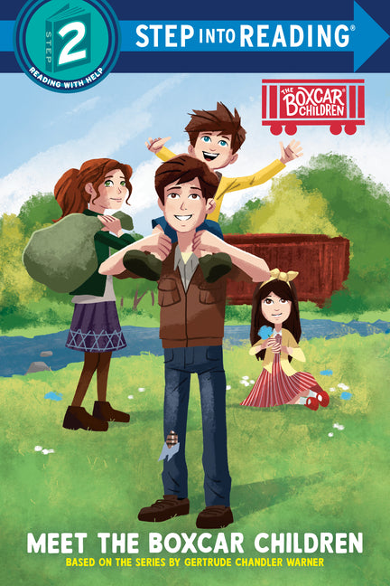 Meet the Boxcar Children: Boxcar Children Early Reader (Step Into Reading) -- Gertrude Chandler Warner, Paperback