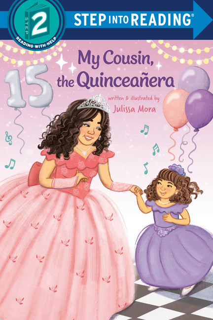 My Cousin, the Quinceañera -- Julissa Mora, Library Binding