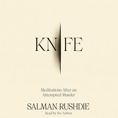 Knife: Meditations After an Attempted Murder -- Salman Rushdie, CD