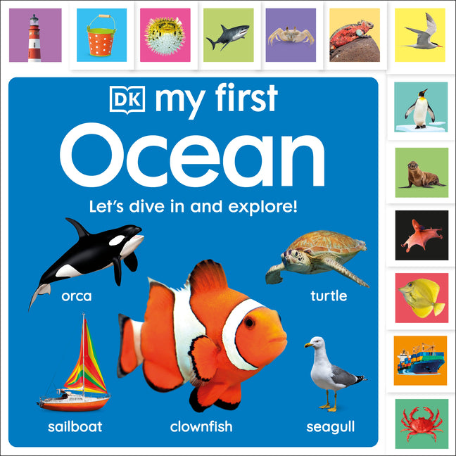 My First Ocean: Let's Dive in and Explore! -- DK, Board Book