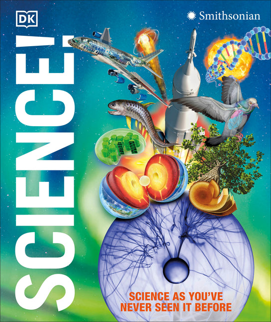 Knowledge Encyclopedia Science!, 2nd Edition -- DK, Hardcover
