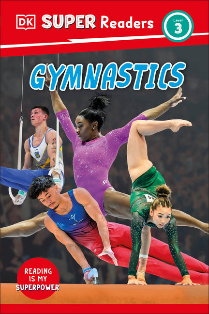 DK Super Readers Level 3 Gymnastics -- DK, Hardcover