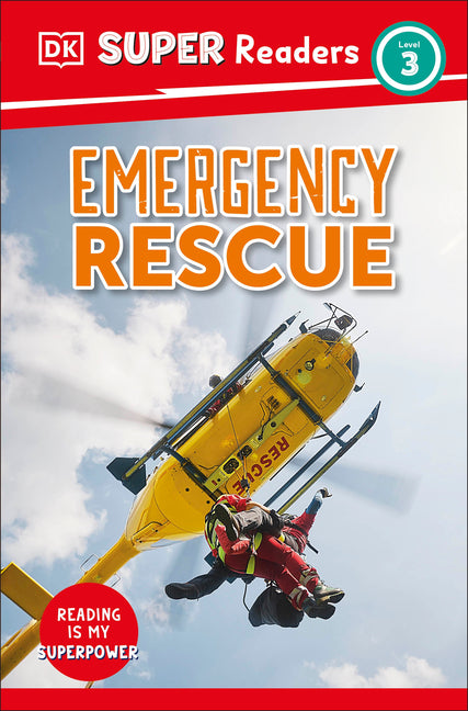 DK Super Readers Level 3 Emergency Rescue -- DK, Paperback