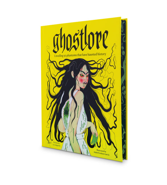 Ghostlore: Unveiling 50 Phantoms That Have Haunted History -- Icy Sedgwick, Hardcover