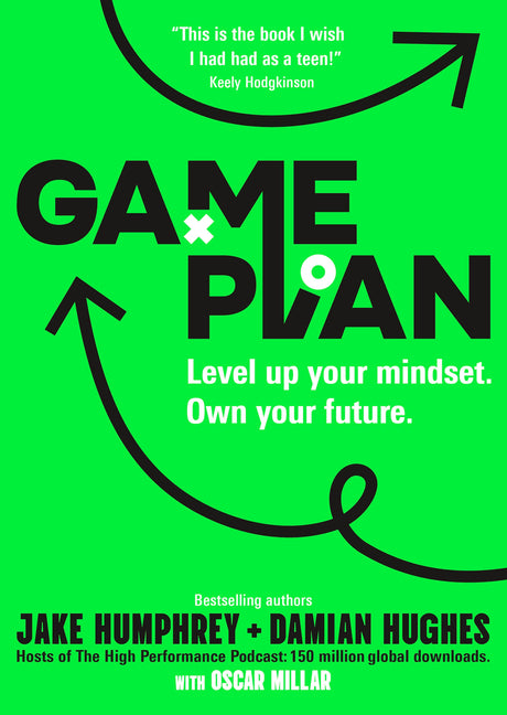 Game Plan: Level Up Your Mindset. Own Your Future. -- Jake Humphrey, Paperback
