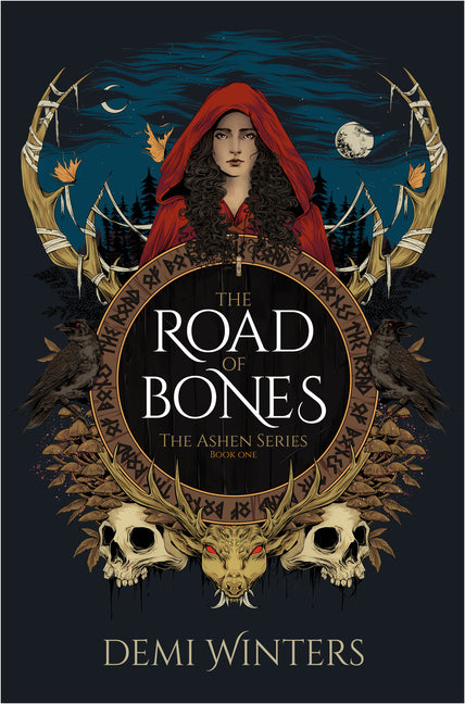 The Road of Bones: The Ashen Series, Book One -- Demi Winters, Hardcover