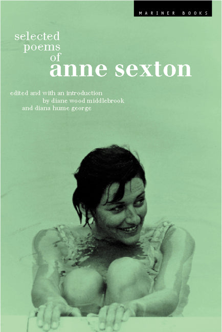 Selected Poems of Anne Sexton -- Anne Sexton, Paperback