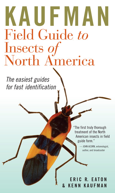 Kaufman Field Guide to Insects of North America -- Eric R. Eaton, Hardcover