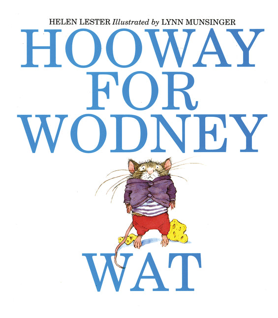Hooway for Wodney Wat -- Helen Lester, Paperback