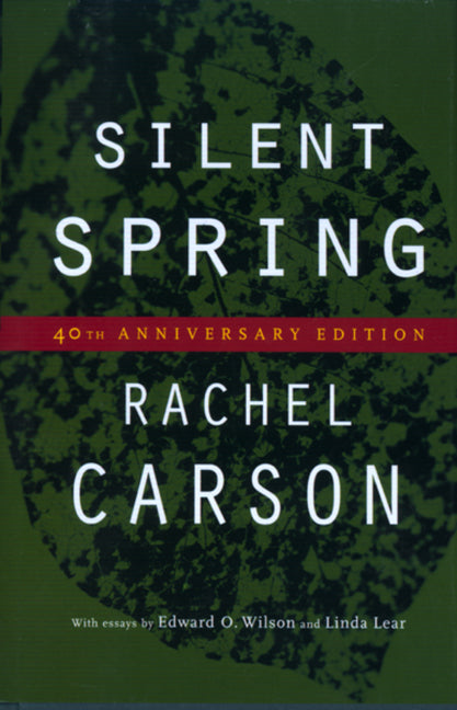 Silent Spring -- Rachel Carson, Hardcover