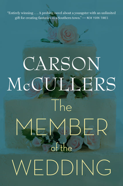 The Member of the Wedding -- Carson McCullers, Paperback