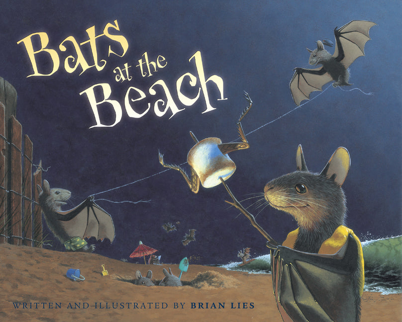 Bats at the Beach -- Brian Lies, Hardcover