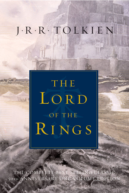 The Lord of the Rings: The Fellowship of the Ring, the Two Towers, the Return of the King -- J. R. R. Tolkien, Hardcover
