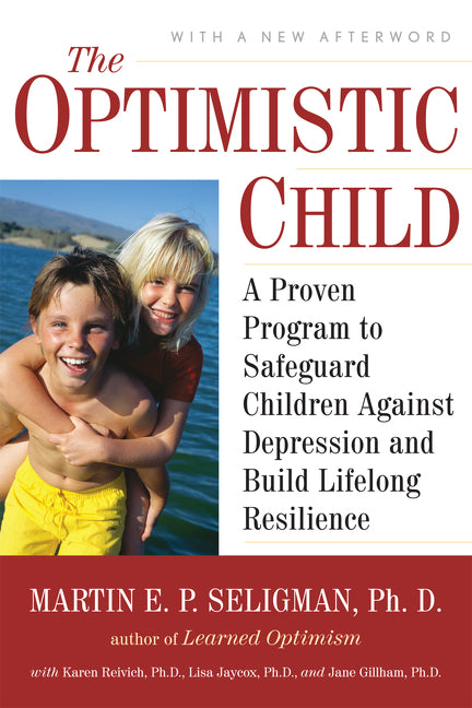 Optimistic Child -- Martin E. P. Seligman, Paperback