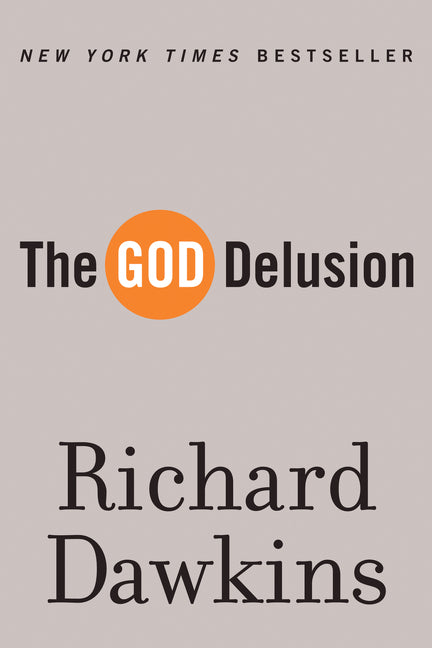 The God Delusion -- Richard Dawkins, Paperback