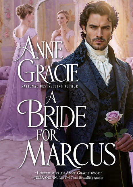 A Bride for Marcus: A Regency scandal, a marriage of convenience -- Anne Gracie, Paperback