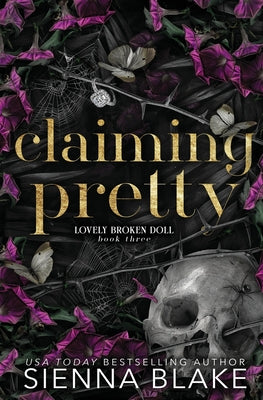 Claiming Pretty: A Dark College Romance -- Sienna Blake, Paperback