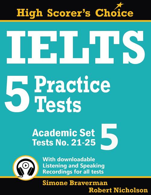 IELTS 5 Practice Tests, Academic Set 5: Tests No. 21-25 -- Simone Braverman, Paperback
