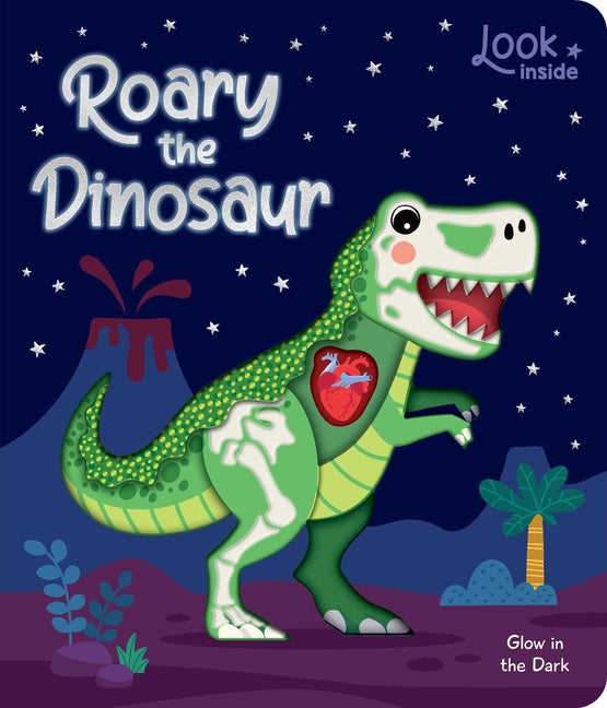 Look Inside: Roary the Dinosaur: Board Book with Cut-Outs and Glow in the Dark! -- Lake Press, Board Book