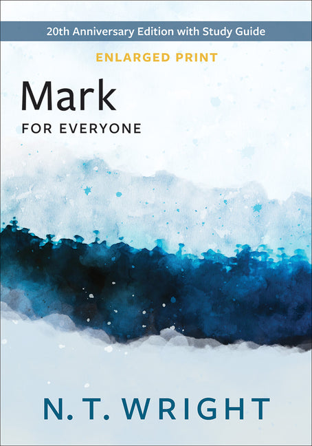 Mark for Everyone, Enlarged Print -- N. T. Wright, Paperback